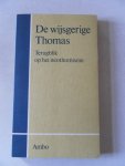 Delfgaauw, BM.I.; Melsen, A.G.M. e.a. - De wijsgerige Thomas Terugblik op het neothomisme