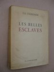 Varende, La - Les belles esclaves.