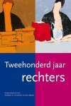 Maarten W. van Boven, Paul Brood - Tweehonderd jaar rechters