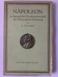 D. van Eek - Napoleon im Spiegel der Goetheschen und der Heineschen Dichtung - Eine kritische Studie