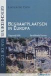  - Begraafplaatsen in Europa Geschiedenis van de dood