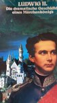 Grunwald, Konstantin von - Ludwig II. Die dramatische Geschichte eines Märchenkönigs.