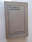 WINKELHOF, L.H. VAN, - De normaalarbeidsdag.
