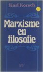 Karl Korsch - Marxisme en filosofie