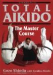 Shioda , Gozo . & Yasuhisia Shioda . [ isbn 9784770020589 ] of [ isbn 9781568364711 ] - Total Aikido  . ( The Master Course . ) he sequel to 'Dynamic Aikido', this book expands on the fundamental principles in finer detail. It covers the basic postures and movements, placing special emphasis on perfecting the key techniques for -