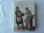 Buijnsters-Smets, Leontine - Straatverkopers in beeld / tekeningen en prenten van Nederlandse kunstenaars circa 1540-1850
