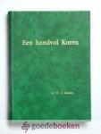 Lamain, Ds. W.C. - Een handvol Koren --- 10 preken o.a. over Mozes en de uittocht uit Egypte