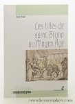 Rochet, Quentin. - Les Les filles de saint Bruno au Moyen Age : Les moniales cartusiennes et l'exemple de la chartreuse de Prémol (XIIe-XVe siècle [Mnémosyne].