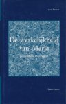 Tiessen, Louis - De werkelijkheid van Maria. Geschiedenis en Mysterie