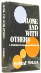 MELBIN, M. - Alone and with others. A grammar of interpersonal behavior.