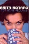 A. Notaro - Tot na de reclame - Auteur: Anita Notaro
