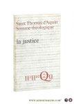 Thomas d'Aquin, Saint / C. Spicq. - Saint Thomas d'Aquin Somme théologique : La Justice. Tome Deuxieme. 2a-2ae, Questions 63-66 Les péchés d'injustice. Deuxieme edition.