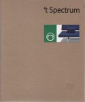 Clarijs, Jojanneke. - 't  Spectrum: Moderne meubelvormgeving en naoorlogs idealisme.
