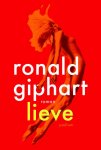 Ronald Giphart - Lieve