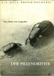 LENGERKEN, Hanns von - Der Pillendreher. Mit 30 Abbildungen