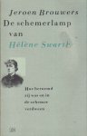 Brouwers, Jeroen - De schemerlamp van Hélène Swarth . Hoe beroemd zij was en in de schemer verdween Brouwers, Jeroen - De schemerlamp van Hélène Swarth . Hoe beroemd zij was en in de schemer verdween