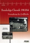 Ulrich Merk / Andre Schulin - Bundesliga Chronik 1963-64 -Triumphzug der Geissbocke
