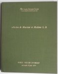 Le Fuel Olivier, Praquin Jean Marie - Collection de Monsieur et Madame L. B. Sculptures porcelaines montees appliques pendule cartels flambeaux glace sieges meubles des XVII et XVIII siecles palais D'Orsay