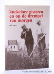 Seys, Raf. - Koekelare gisteren en op de drempel van morgen een verzameling foto's, prentkaarten en tekeningen met beknopte historische en andere toelichtingen.