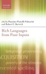 Massimo Piattelli-Palmarini, Robert C. Berwick - Rich Languages From Poor Inputs