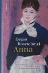 Dezso Kosztolányi - Anna