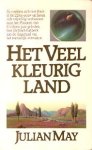May, Julian - Het Veelkleurig Land 1: Het Veelkleurig Land (1e druk)