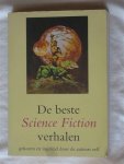 Divers - De beste Science Fiction verhalen. Gekozen en ingeleid door de auteurs zelf.