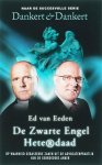 S. de Jon - Dankert & Dankert De zwarte engel/Heterdaad