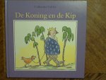Valckx Catharina - De koning en de kip 1997