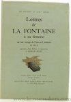 La Fontaine - Lettres à sa femme sur son voyage de Paris en Limousin (1663), augmentée d'une Préface et d'annotations de Georges Rozet.