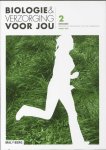 R. Passier - Biologie en Verzorging voor jou Vmbo-kgt deel 2 Werkboek 1