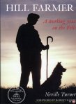 TURNER, Neville - Hill Farmer. A working year on the Fells.