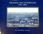 Carter, G - The Royal Navy at Portland 1900-2000