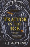K. J. Maitland - Daniel Pursglove- Traitor in the Ice