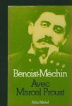 Benoist-M chin. - Avec Marcel Proust.