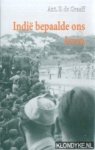 Graaff, Ant. P. de - Indië bepaalde ons leven