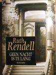 Rendell, Ruth - Geen nacht is te lang