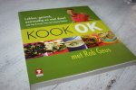 Geus, Rob. - Kook OK met Rob Geus / Lekker, gezond, eenvoudig en niet duur!