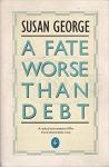 susan george - a fate worse then debt
