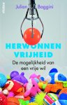 Julian Baggini - Herwonnen vrijheid