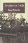 Buch, B. - Geestgrond / druk 2