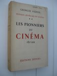 Sadoul Georges - Histoire générale du cinéma. Deel 2. Les pionniers du cinéma 1987-1909.