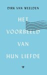 Dirk van Weelden - Het voorbeeld van hun liefde