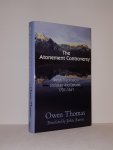 Thomas, Owen - The Atonement Controversy In Welsh Theological Literature and Debate, 1707-1841