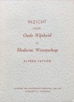 Taylor, Alfred - Inzicht in oude wijsheid en moderne wetenschap