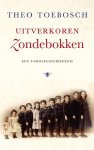 Theo Toebosch - Uitverkoren zondebokken