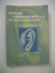 Silverman, J., Kurtz, S., Draper, J. - Vaardig communiceren in de gezondheidszorg / een evidence-based benadering