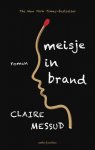 Claire Messud 47821 - Meisje in brand
