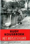 Rudy Kousbroek - Het meisjeseiland Zijn mooiste werk verzameld