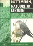 Bes, Jaap e.a. - De Rottemeren, natuurlijk bekeken